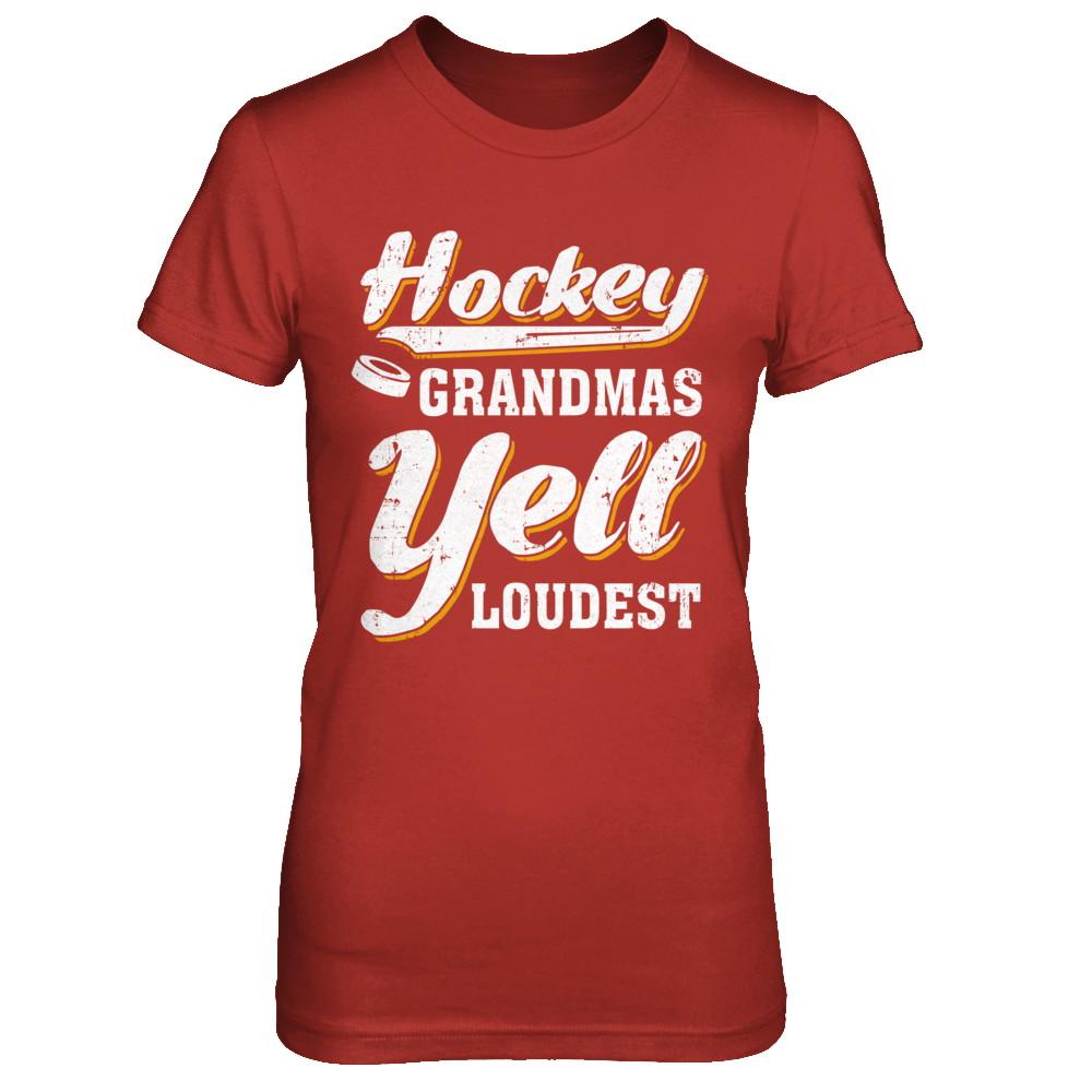Hockey Grandmas Yell Loudest-T-Shirt & Hoodie-Women's T-Shirt-Red