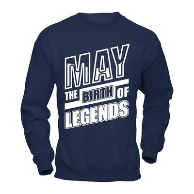 May The Birth Of Legends-T-Shirt & Hoodie-Crewneck Sweatshirt-Navy