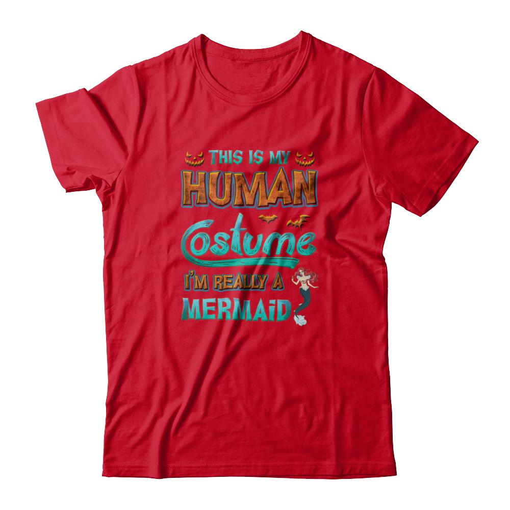 Mermaid Halloween My Human Costume I'm Really A Mermaid-T-Shirt & Tank Top-Premium T-Shirt-Red