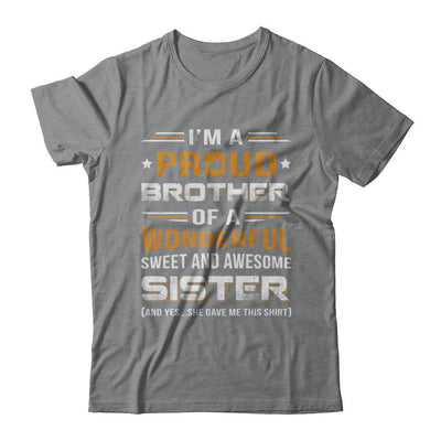 Gift Brother From Sister I'm A Proud Brother Of Awesome Sister-T-Shirt & Hoodie-Classic T-Shirt-Sport Grey