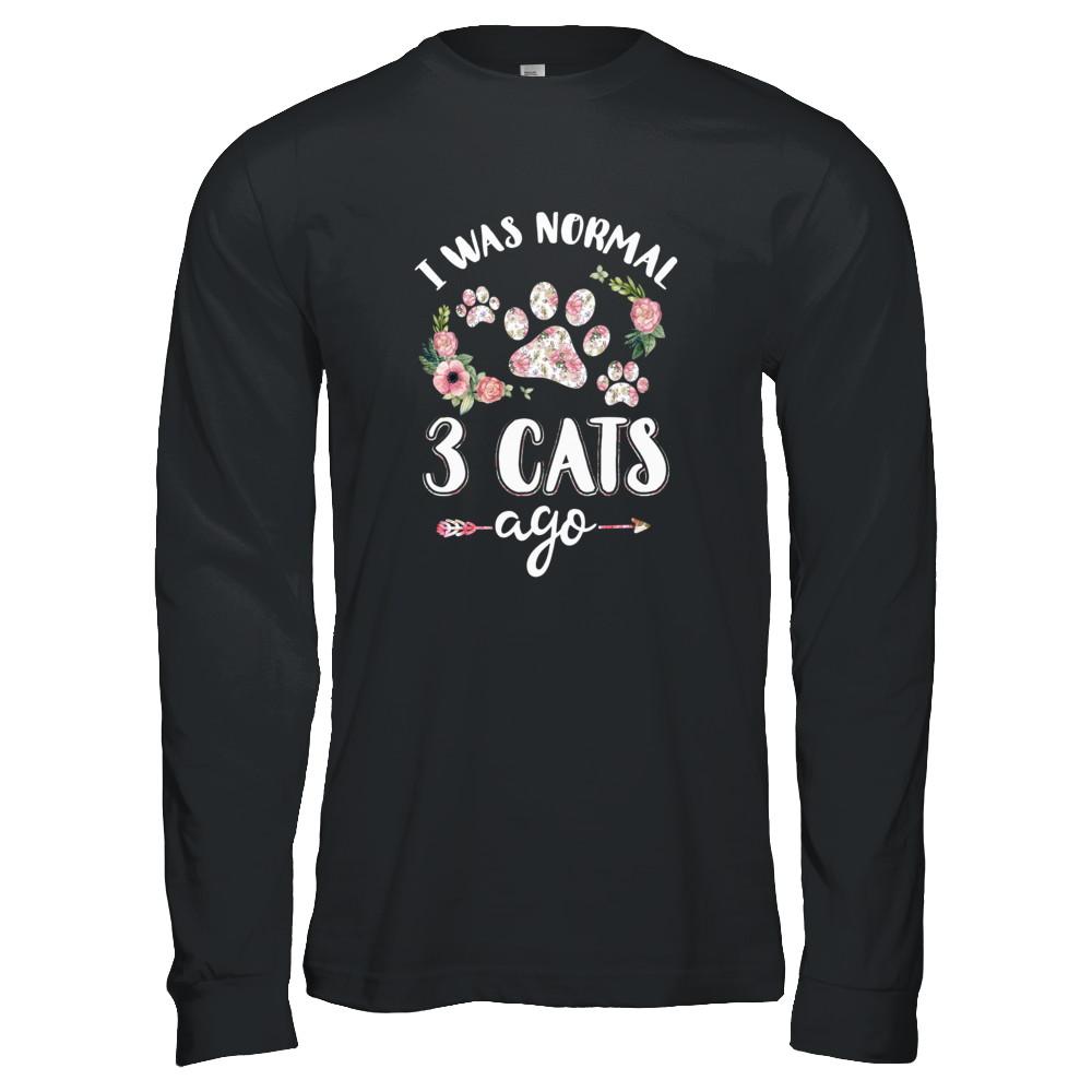 I Was Normal Three Cats Ago-T-Shirt & Tank Top-Long Sleeve T-Shirt-Black