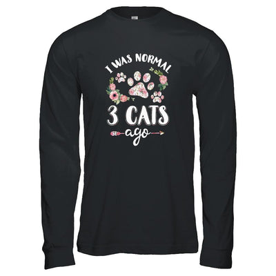 I Was Normal Three Cats Ago-T-Shirt & Tank Top-Long Sleeve T-Shirt-Black