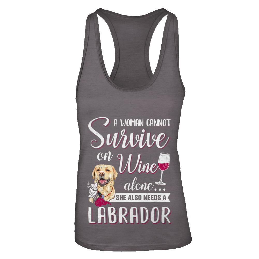 A Woman Can't Survive On Wine Alone Labrador Dog-T-Shirt & Tank Top-Women's Ideal Racerback Tank-Dark Grey