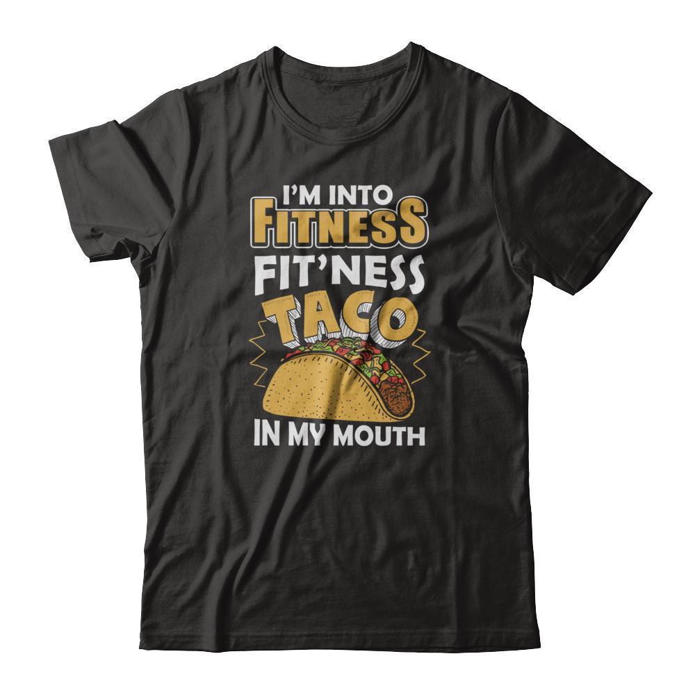 I'm Into Fitness Fit'ness Taco In My Mouth-T-Shirt & Tank Top-Premium T-Shirt-Black