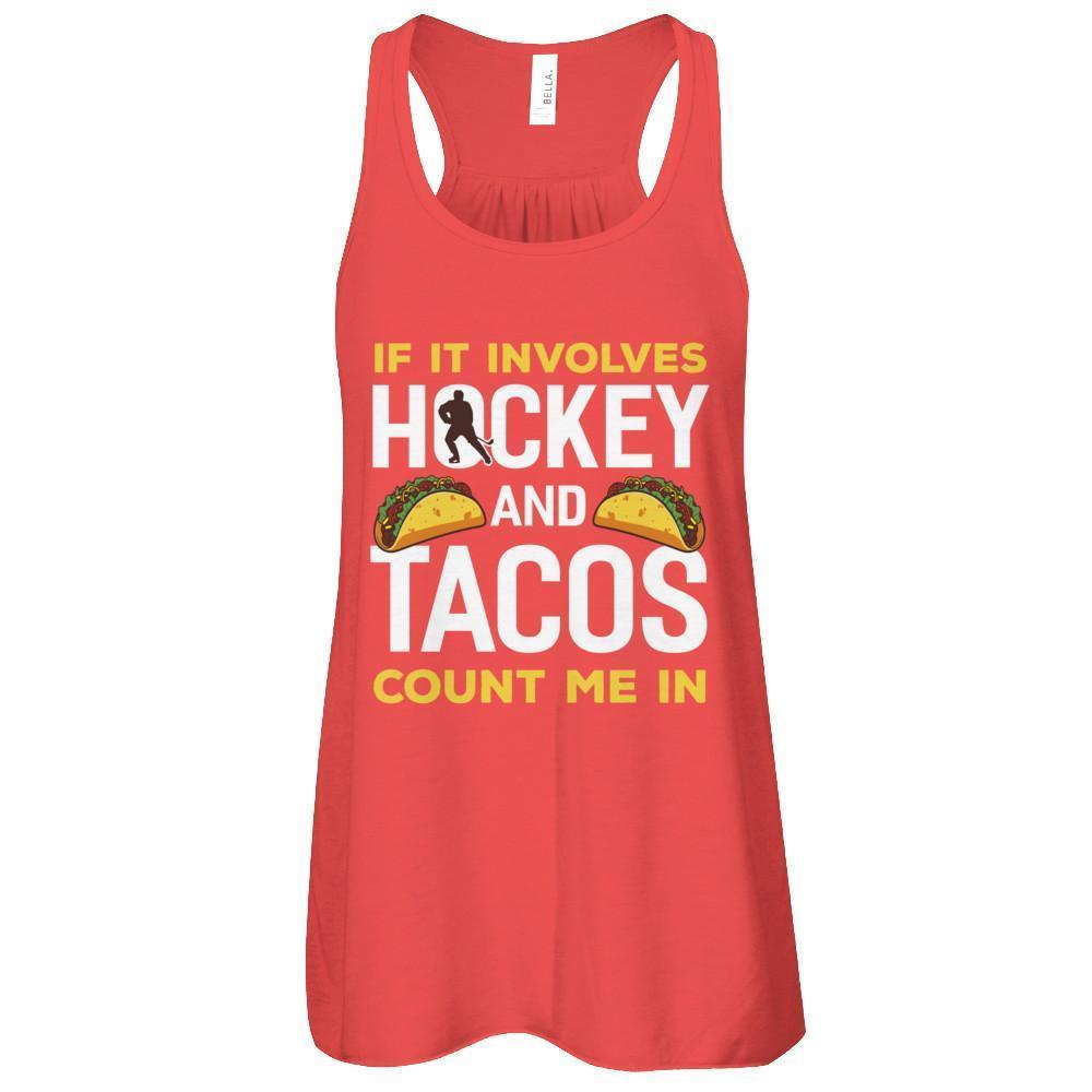 If It Involves Hockey And Tacos Count Me In-T-Shirt & Tank Top-Women's Flowy Racerback Tank-Red