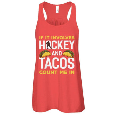 If It Involves Hockey And Tacos Count Me In-T-Shirt & Tank Top-Women's Flowy Racerback Tank-Red