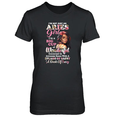 I'm Not Just An Aries Girl March April Birthday Gifts-T-Shirt & Tank Top-Women's T-Shirt-Black