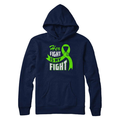 Her Fight is My Fight Liver Cancer Awareness Green Ribbon-T-Shirt & Hoodie-Pullover Hoodie-Navy