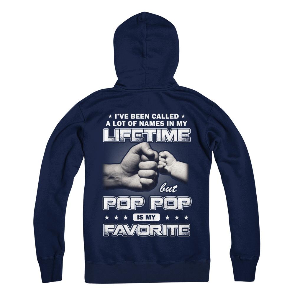 I've Been Called A Lot Of Names But Pop Pop Is My Favorite-T-Shirt & Hoodie-Pullover Hoodie-Navy