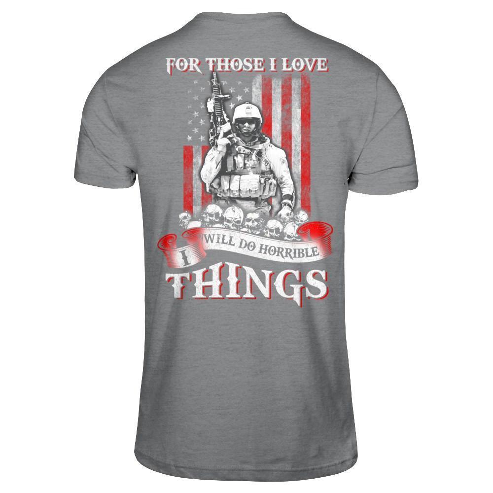 For Those I Love I Will Do Horrible Things-T-Shirt & Hoodie-Classic T-Shirt-Sport Grey