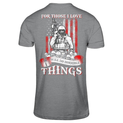 For Those I Love I Will Do Horrible Things-T-Shirt & Hoodie-Classic T-Shirt-Sport Grey