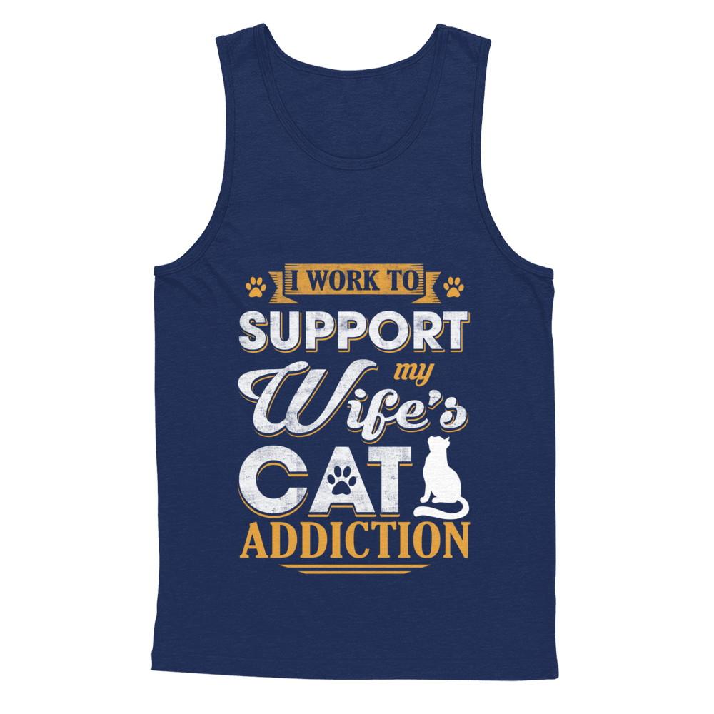 I Work To Support My Wife's Cat Addiction-T-Shirt & Hoodie-Unisex Tank-Navy