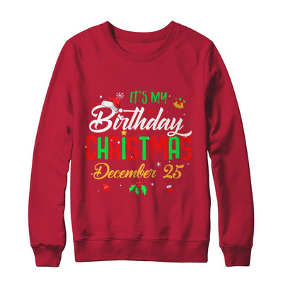 It's My Birthday Christmas December 25-T-Shirt & Sweatshirt-Crewneck Sweatshirt-Red