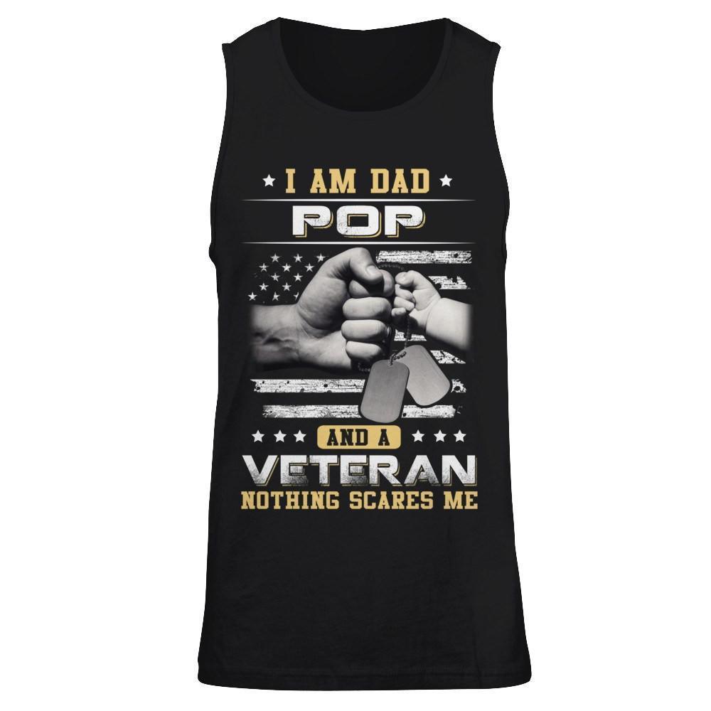 I'm A Dad Pop And A Veteran Nothing Scares Me-T-Shirt & Hoodie-Unisex Tank-Black