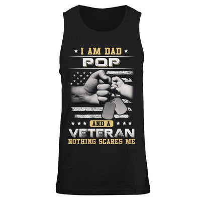 I'm A Dad Pop And A Veteran Nothing Scares Me-T-Shirt & Hoodie-Unisex Tank-Black