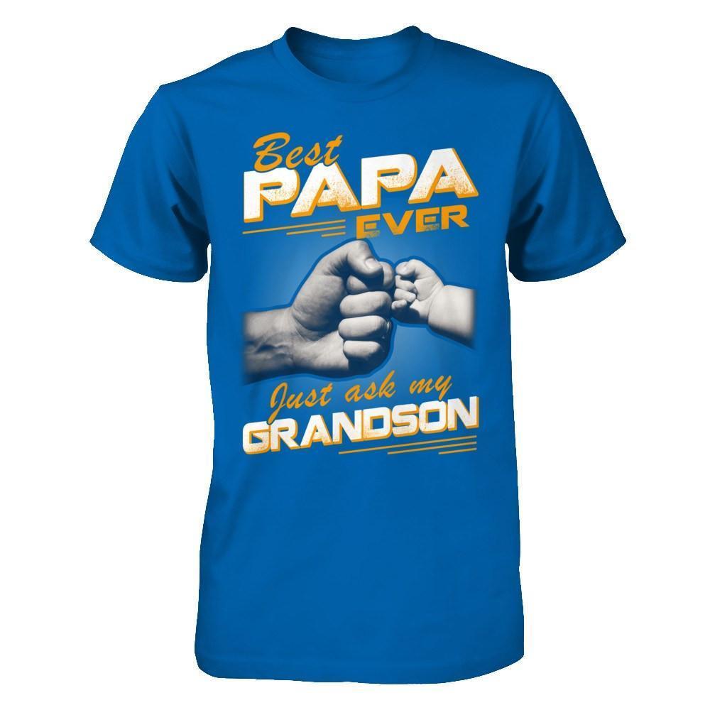 Best Papa Ever Just Ask My Grandson-T-Shirt & Hoodie-Classic T-Shirt-Royal