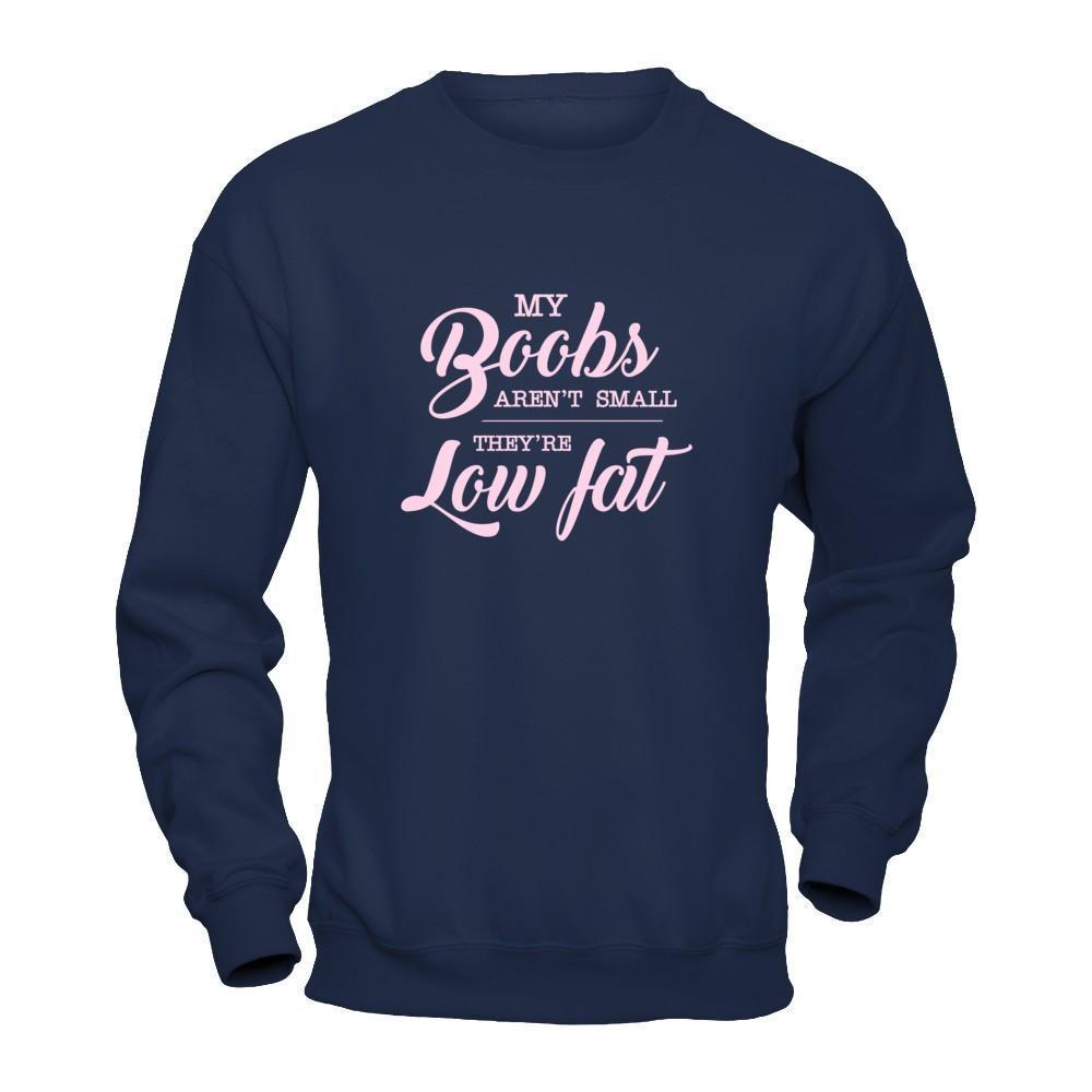 My Boobs Aren't Small They're Low Fat-T-Shirt & Tank Top-Crewneck Sweatshirt-Navy