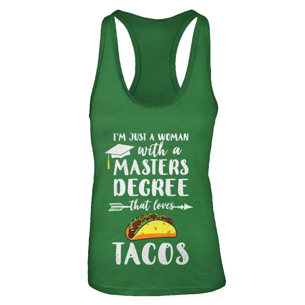 Just A Woman With Masters Degree Loves Tacos Graduation Gift-T-Shirt & Tank Top-Women's Ideal Racerback Tank-Kelly Green