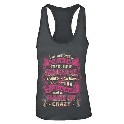 I'm Not Just A March Girl Birthday Gifts-T-Shirt & Tank Top-Women's Ideal Racerback Tank-Black