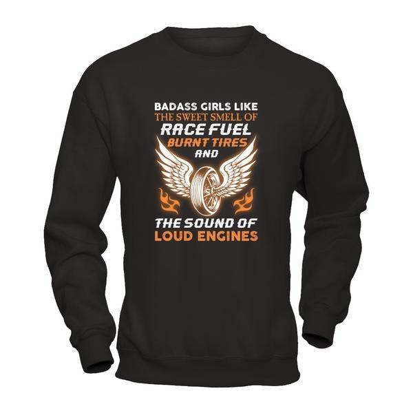 Badass Girls Like The Sweet Smell Of Race Fuel-T-Shirt & Tank Top-Crewneck Sweatshirt-Black