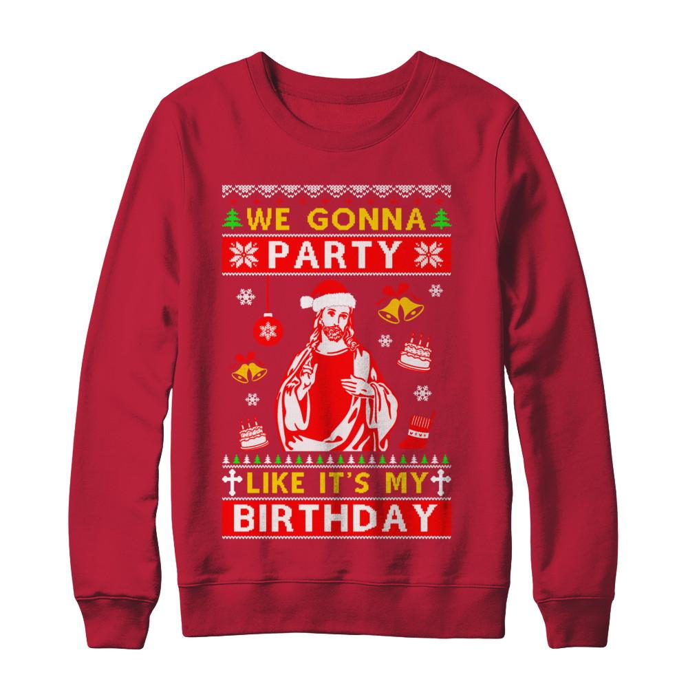 We Gonna Party Like It's My Birthday Jesus Sweater Christmas-T-Shirt & Sweatshirt-Crewneck Sweatshirt-Red