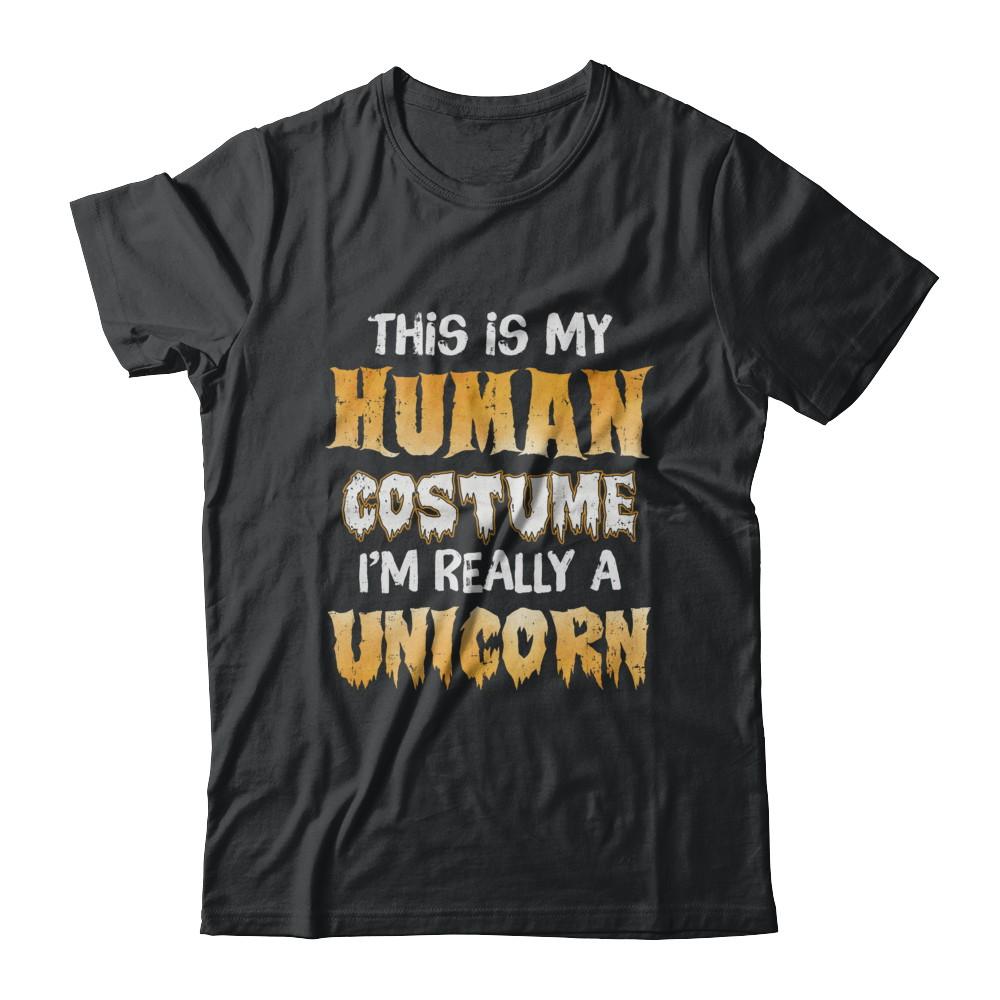 This Is My Human Costume Unicorn Halloween-T-Shirt & Hoodie-Classic T-Shirt-Black