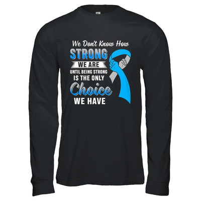 Being Strong Choice Diabetes Type 1 Awareness-T-Shirt & Hoodie-Long Sleeve T-Shirt-Black