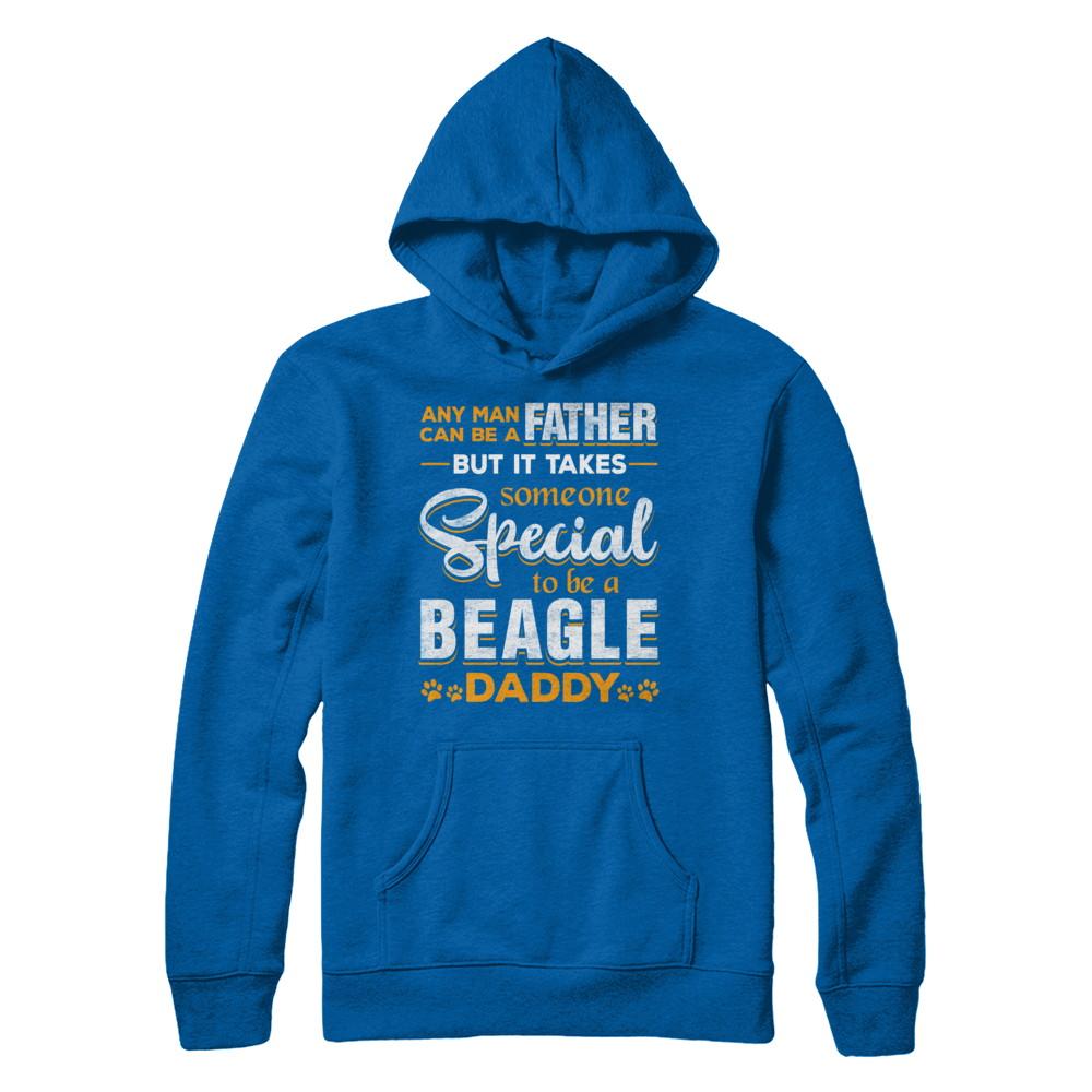It Takes Someone To Be A Beagle Daddy-T-Shirt & Hoodie-Pullover Hoodie-Royal