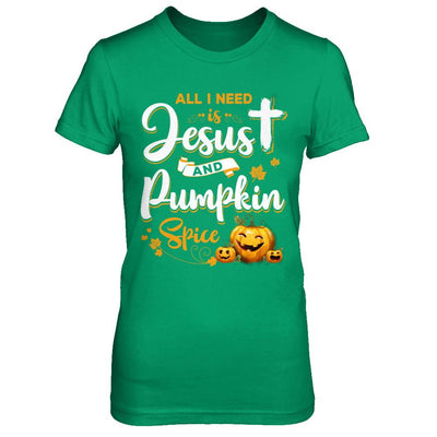 All I Need Is Jesus And Pumpkin Spice Halloween-T-Shirt & Sweatshirt-Women's T-Shirt-Irish Green