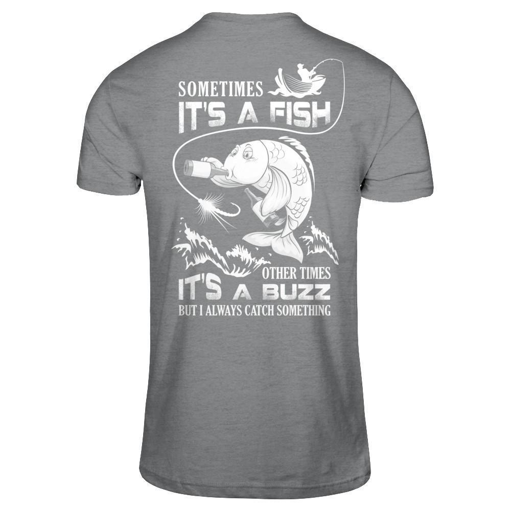 Sometimes It's A Fish Other Times It's A Buzz Beer-T-Shirt & Hoodie-Classic T-Shirt-Sport Grey