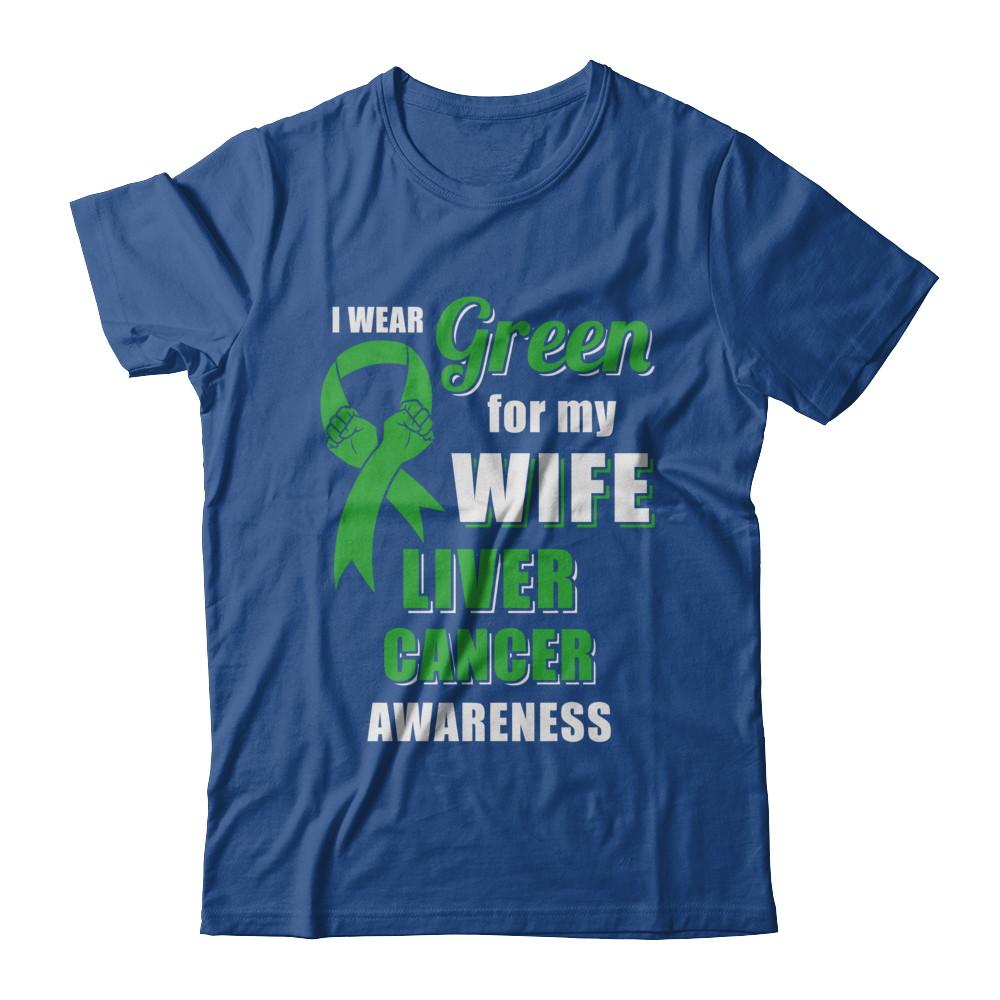I Wear Green For My Wife Liver Cancer Husband-T-Shirt & Hoodie-Classic T-Shirt-Royal