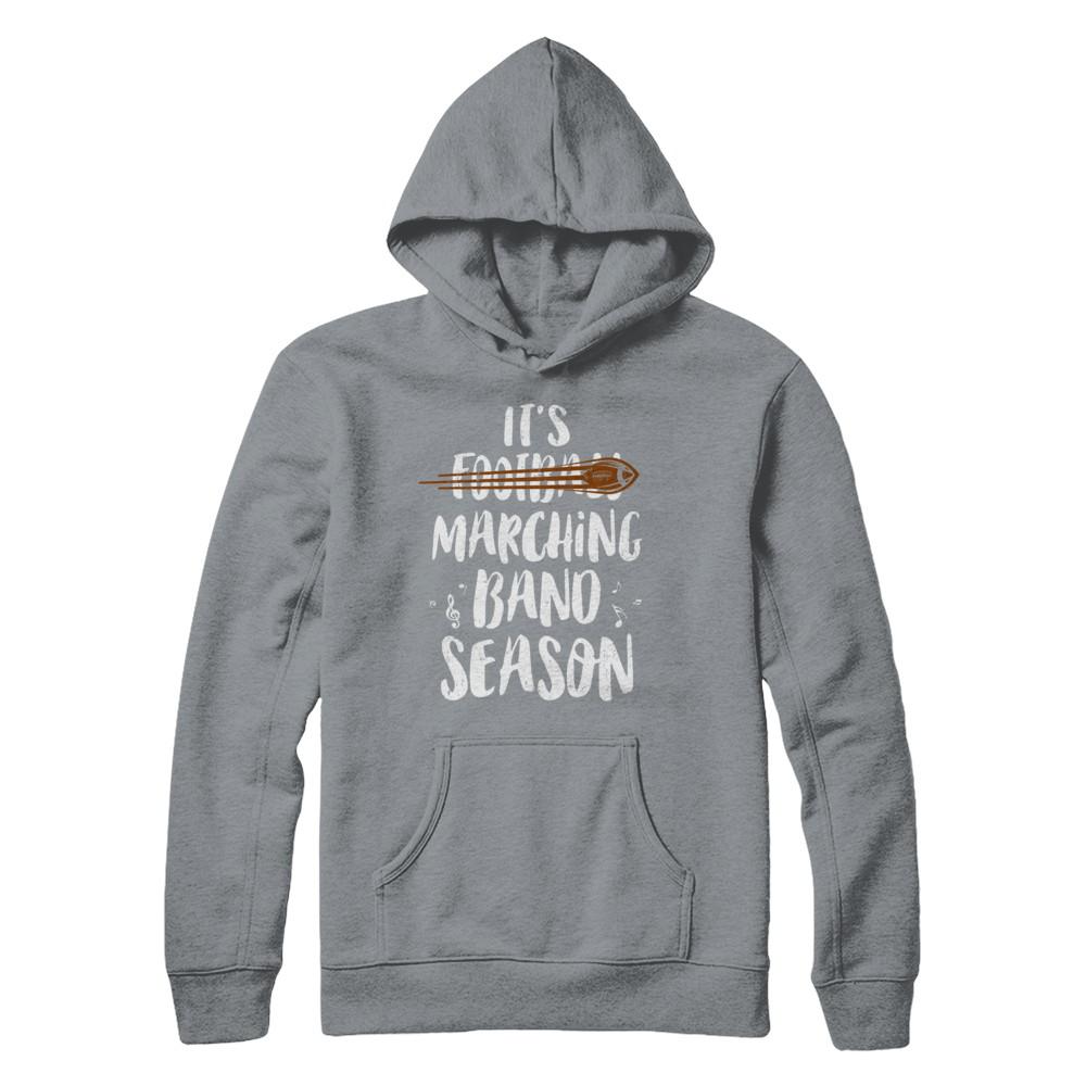 It's Marching Band Season Not Football Funny Music-T-Shirt & Hoodie-Pullover Hoodie-Light Steel