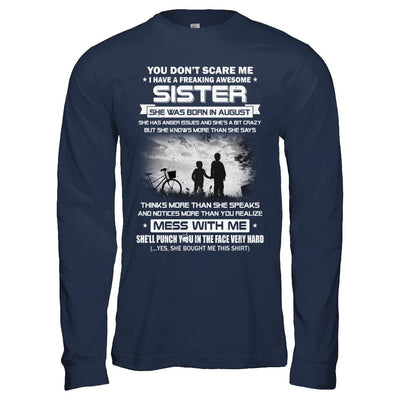 Freaking Awesome Sister She Was Born In August Brother-T-Shirt & Hoodie-Long Sleeve T-Shirt-Navy