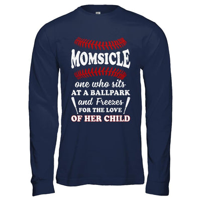 Momsicle One Who Sits At A Ballpark Mom Baseball-T-Shirt & Hoodie-