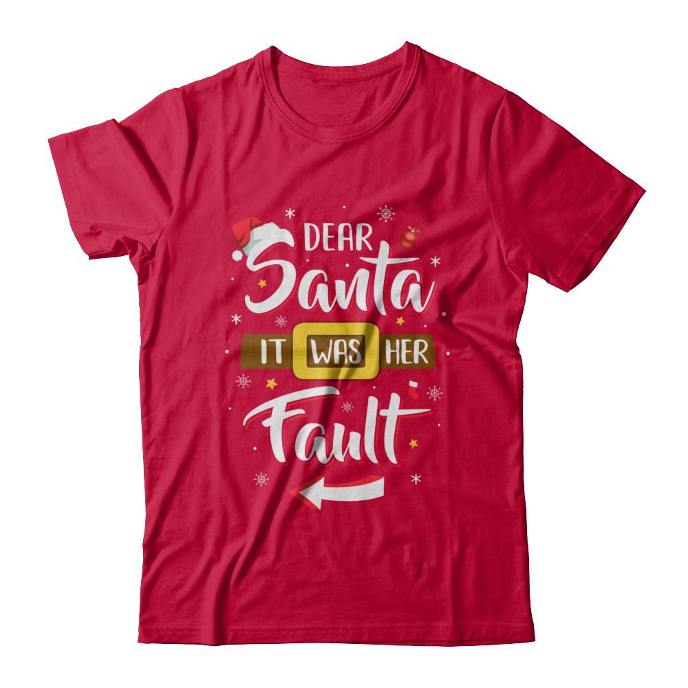 Funny Christmas Couples Dear Santa It Was Her Fault-T-Shirt & Sweatshirt-Classic T-Shirt-Red