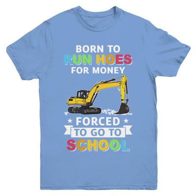 Born To Run Hoes For Money Forced To Go To School Youth-Youth Shirt-Youth T-Shirt-Carolina Blue