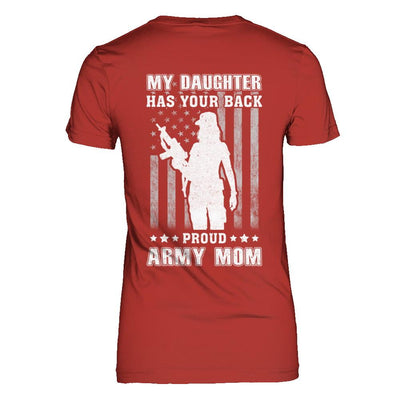 American Flag MY DAUGHTER HAS YOUR BACK PROUD ARMY MOM-T-Shirt & Hoodie-Women's T-Shirt-Red