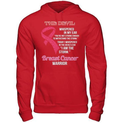 Breast Cancer Warrior I Whispered In The Devil's Ear I Am The Storm-T-Shirt & Hoodie-Pullover Hoodie-Red