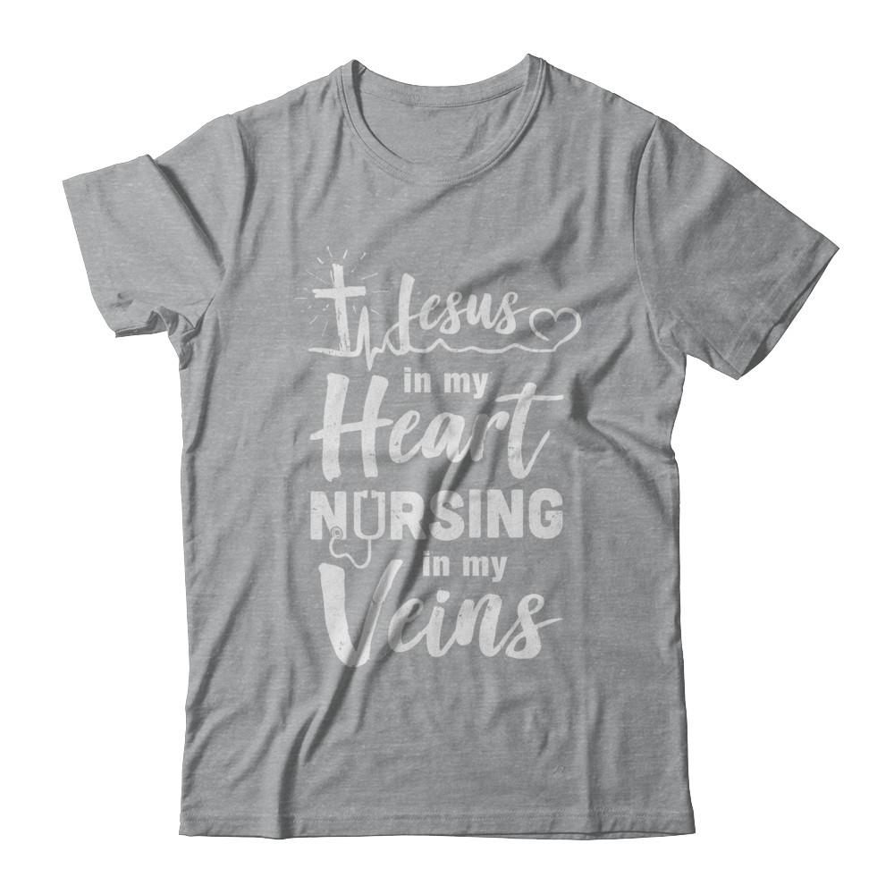 Jesus In My Heart Nursing In My Veins Nurse-T-Shirt & Hoodie-Classic T-Shirt-Sport Grey