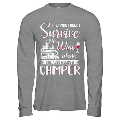 A Woman Cannot Survive On Wine Alone She Also Needs A Camper-T-Shirt & Hoodie-Long Sleeve T-Shirt-Sport Grey