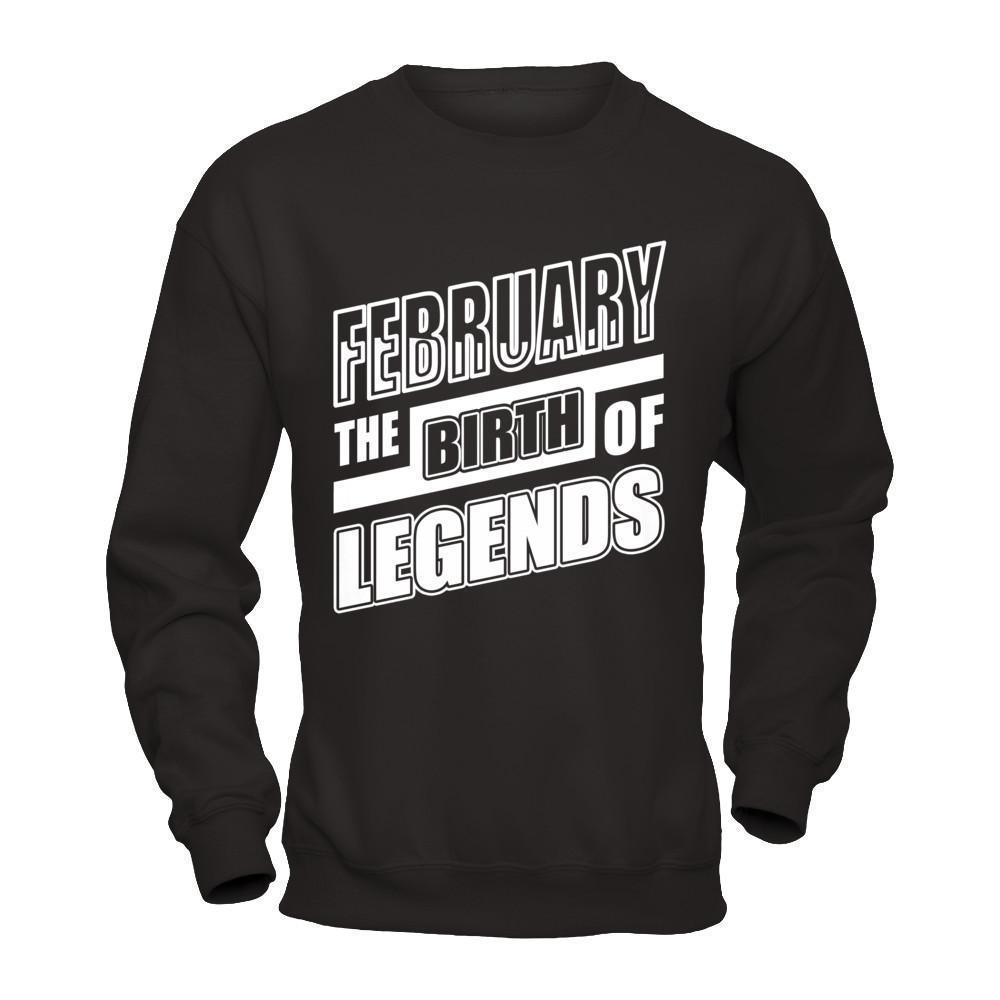 February The Birth Of Legends-T-Shirt & Hoodie-Crewneck Sweatshirt-Black