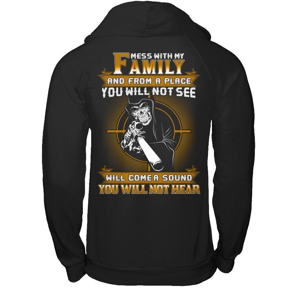 Mess With My Family And From A Place You Will Not See-T-Shirt & Hoodie-Pullover Hoodie-Black