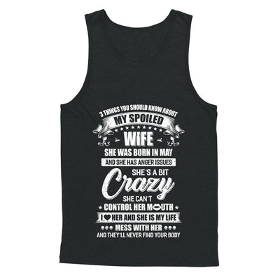 3 Things About My Spoiled Wife May Birthday Gift-T-Shirt & Hoodie-Unisex Tank-Black