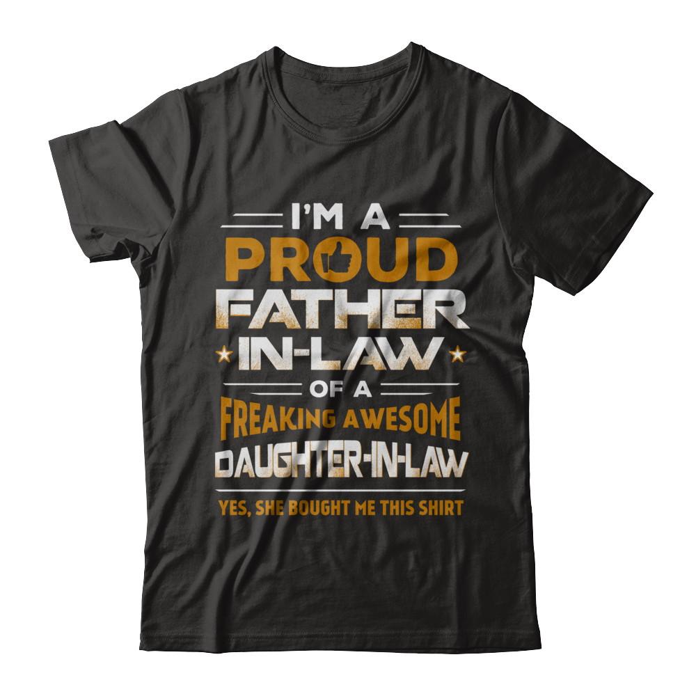 Proud Father-In-Law Freaking Awesome Daughter-In-Law-T-Shirt & Hoodie-Classic T-Shirt-Black
