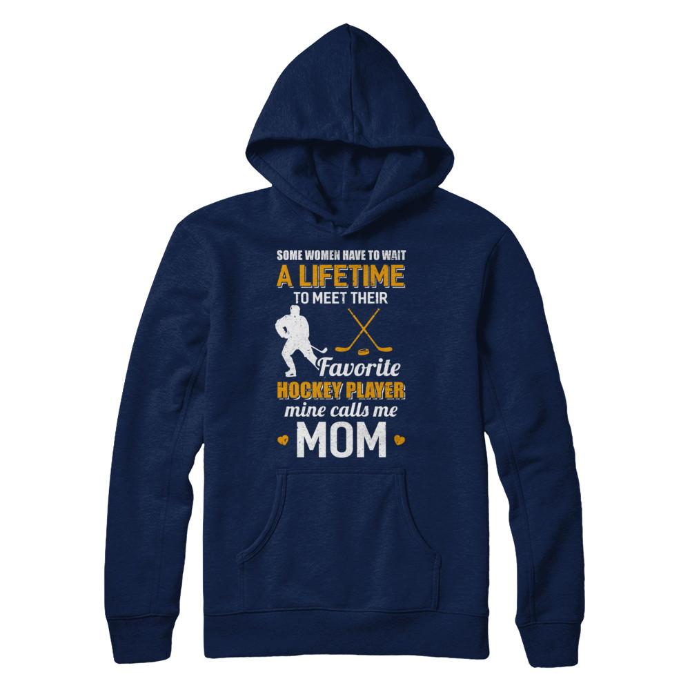 Funny My Favorite Hockey Player Calls Me Mom-T-Shirt & Hoodie-