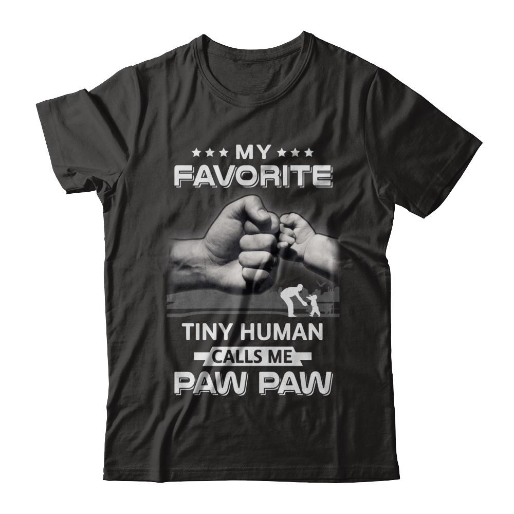 My Favorite Tiny Human Calls Me Paw Paw-T-Shirt & Hoodie-Classic T-Shirt-Black