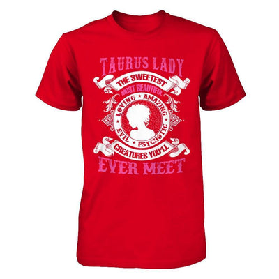 Taurus Lady The Sweetest Most Beautiful Love Amazing-T-Shirt & Hoodie-Premium T-Shirt-Red