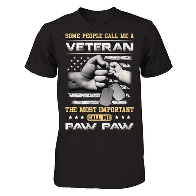Some People Call Me Veteran The Most Important Call Me Paw Paw-T-Shirt & Hoodie-Classic T-Shirt-Black