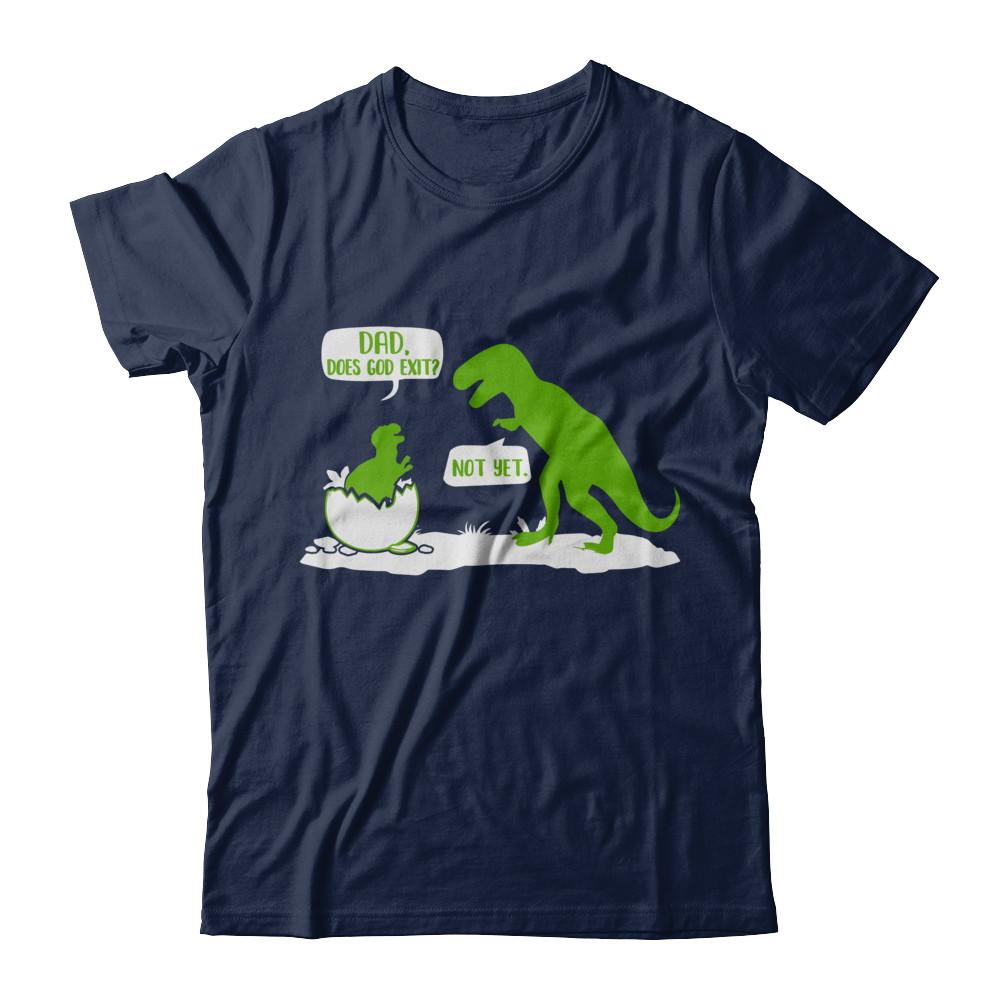 Dad Does God Exist Dinosaurs Funny-T-Shirt & Hoodie-Classic T-Shirt-Navy