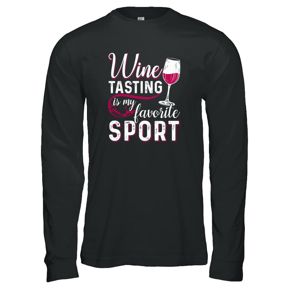 Wine Tasting Is My Favorite Sport-T-Shirt & Tank Top-Long Sleeve T-Shirt-Black